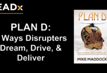 3 Ways Disruptors Dream, Drive, And Deliver | Mike Maddock